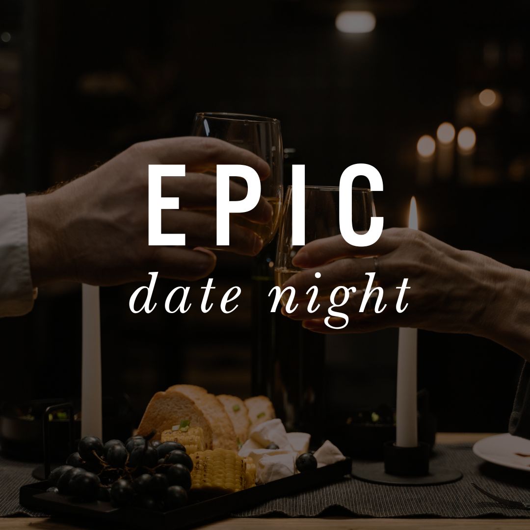 Epic Date Night