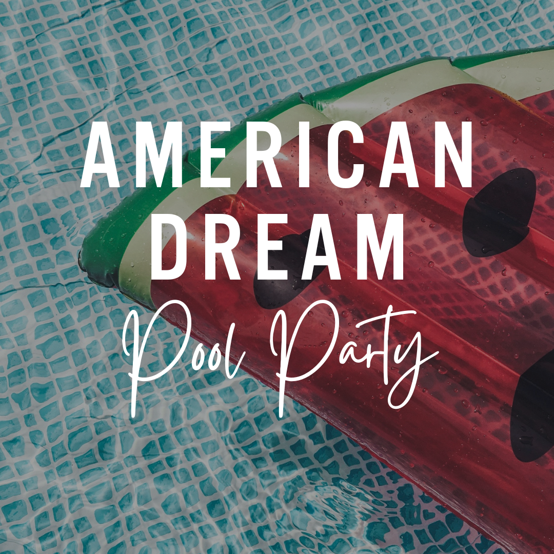 American Dream Pool Party 