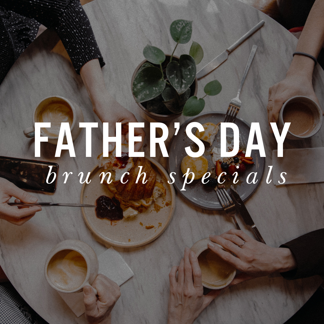 Father's Brunch Day Specials