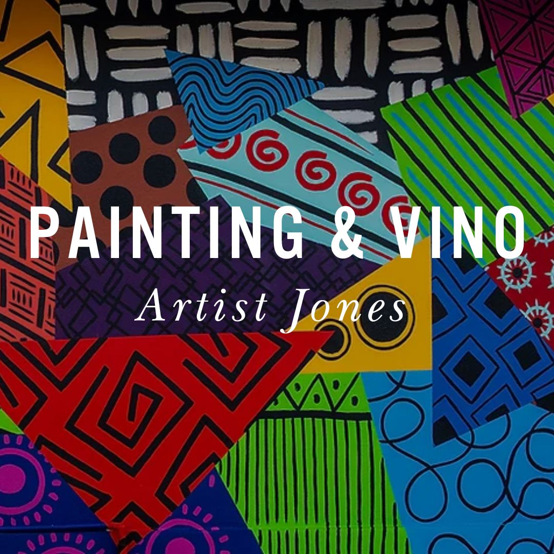 Artist Jones Painting & Vino