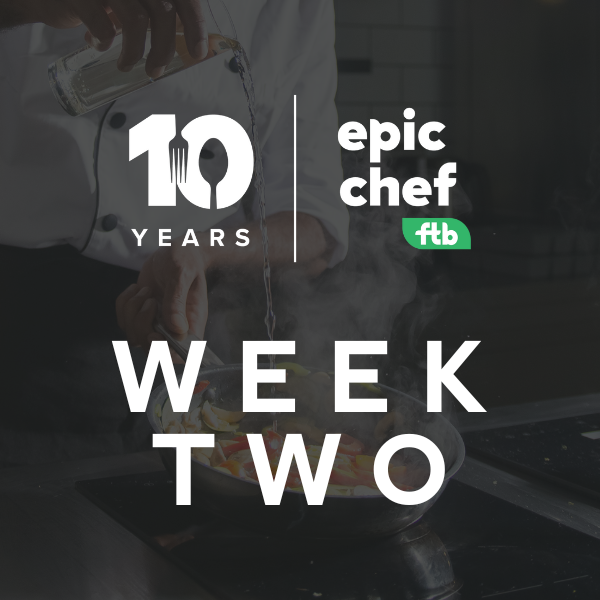 Epic Chef: Week Two