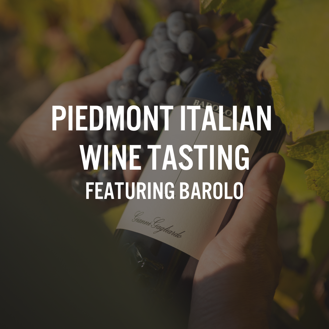 Piedmont Italian Wine Tasting featuring Barolo