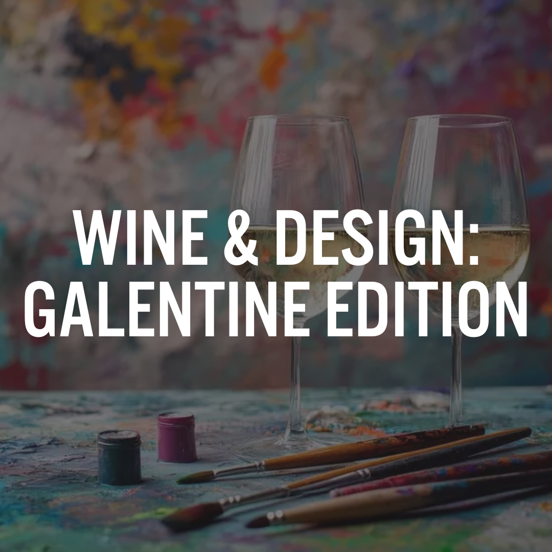 Wine & Design: Galentine Edition